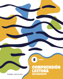 Comprensión lectora en contexto 6 - Primaria