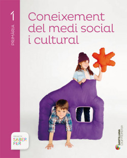 Coneixement medi social 1r.primaria. Saber fer
