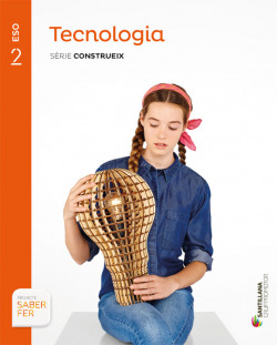 TECNOLOGIA 2 ESO SÈRIE CONSTRUEIX