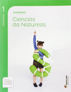 Caderno ciencias natureza 1ºprim. Saber facer