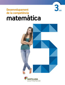 QUADERN 3 ESO DESENVOLUPAMENT DE LA COMPETENCIA MATEMÁTICA GRUP