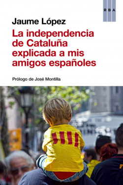 La independencia explicada a mis amigos españoles