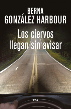 Los ciervos llegan sin avisar
