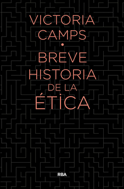 BREVE HISTORIA DE LA éTICA