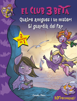Quatre amigues i un misteri + El guardià del far