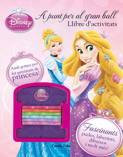 Princeses. A punt per al gran ball. Llibre activitats
