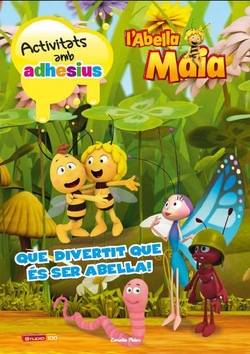L'Abella Maia. Que divertit que és ser abella!