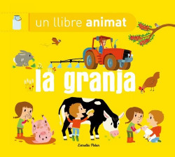 La granja. Un llibre animat