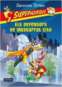 Els defensors de Muskarrat City. +Ratsorpresa