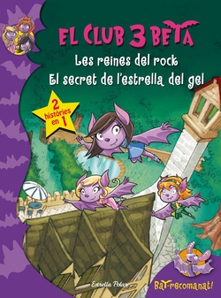 Les reines del rock / El secret de l'estrella de gel