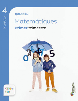 QUADERN MATEMATIQUES 4 PRIMARIA 1 TRIM SABER FER