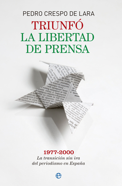 Triunfo la libertad de prensa 1977-2000