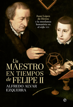 Un maestro en tiempos de Felipe III
