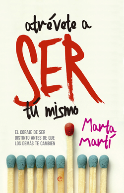 Atrévete a ser tu mismo