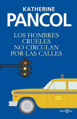 Los hombre crueles no circulan por las calles