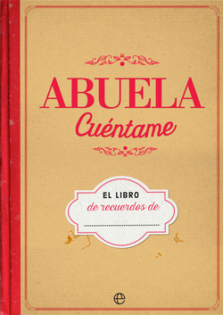Abuela, cuéntame...