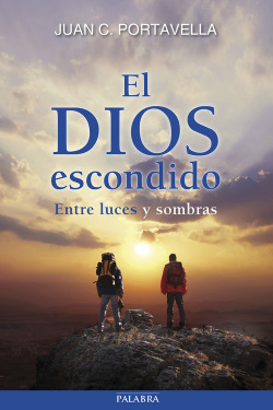 El Dios escondido. Entre luces y sombras