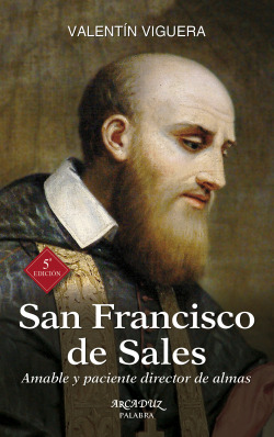 SAN FRANCISCO DE SALES AMABLE Y PACIENTE DIRECTOR DE ALMAS