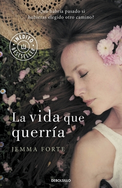 La vida que quería