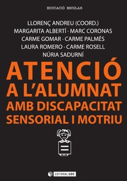 Atenció a lÆalumnat amb discapacitat sensorial i motriu