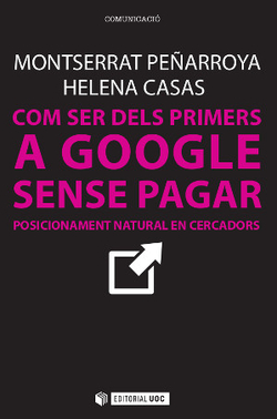 Com ser dels primers a Google sense pagar. Posicionament natural en cercadors