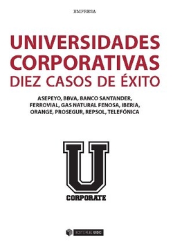 UNIVERSIDADES CORPORATIVAS: 10 CASOS DE éXITO