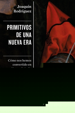 PRIMITIVOS DE UNA NUEVA ERA