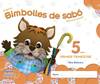 Bimbolles de sabó 5 anys. 1º Trimestre