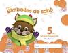 Bimbolles de sabó 5 anys. 2º Trimestre