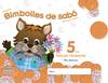 Bimbolles de sabó 5 anys. 3º Trimestre