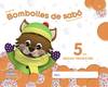 Bombolles de sabó 5 anys. 2º Trimestre