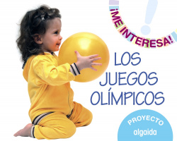 "Proyecto ""Los Juegos Olímpicos"". Educación Infantil. Segundo ciclo"