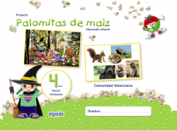 PROYECTO PALOMITAS DE MAIZ 4 AÑOS 3ºTRIMESTRE VALENCIA