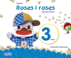 PROJECTE ROSES I ROSES 3 ANYS. VALENCIA