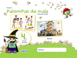 PROYECTO PALOMITAS DE MAIZ 4 AÑOS 1ºTRIMESTRE GALICIA