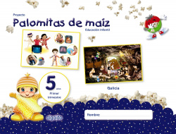 PROYECTO PALOMITAS DE MAIZ 5 AÑOS 1ºTRIMESTRE GALICIA