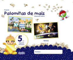 PROYECTO PALOMITAS DE MAIZ 5 AÑOS 2ºTRIMESTRE GALICIA