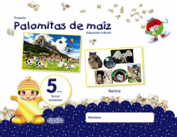 PROYECTO PALOMITAS DE MAIZ 5 AÑOS 3ºTRIMESTRE GALICIA