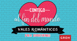CONTIGO AL FÍN DEL MUNDO