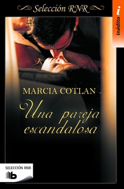 UNA PAREJA ESCANDALOSA