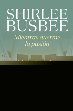 MIENTRAS DUERME LA PASIÓN