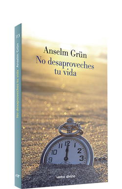 No desaproveches tu vida