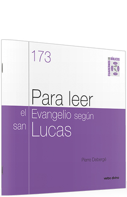 Para leer el evangelio segun san lucas