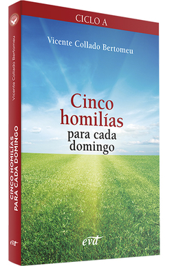 Cinco homilías para cada domingo
