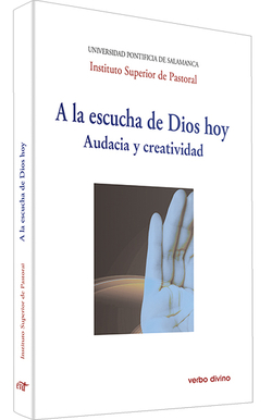 A la escucha de Dios hoy: audacia y creatividad