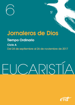 JORNALEROS DE DIOS. TIEMPO ORDINARIO CICLO A 24 DE DICIEMBRE AL 26 DE NOVIEMBRE DE 2017