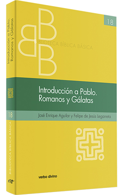 INTROCUCCIÓN A PABLO. ROMANOS Y GÁLATAS