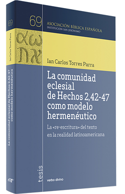 COMUNIDAD ECLESIAL HECHOS 2,42-47 COMO MODELO HERMENÈUTICO