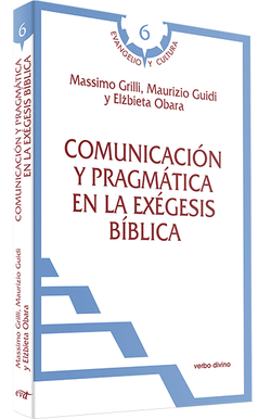 COMUNICACIÓN Y PRAGMÁTICA EN LA EXÈGESIS BIBLICA