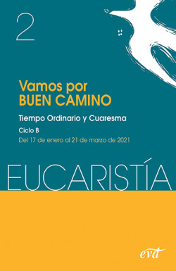 Vamos por buen camino (Eucaristía nº 2/2021)